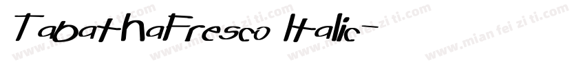 TabathaFresco Italic字体转换